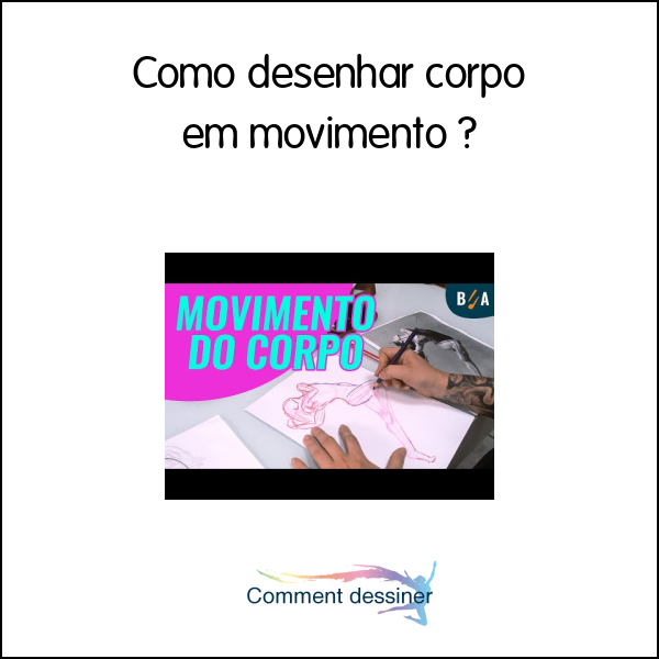 Como desenhar corpo em movimento